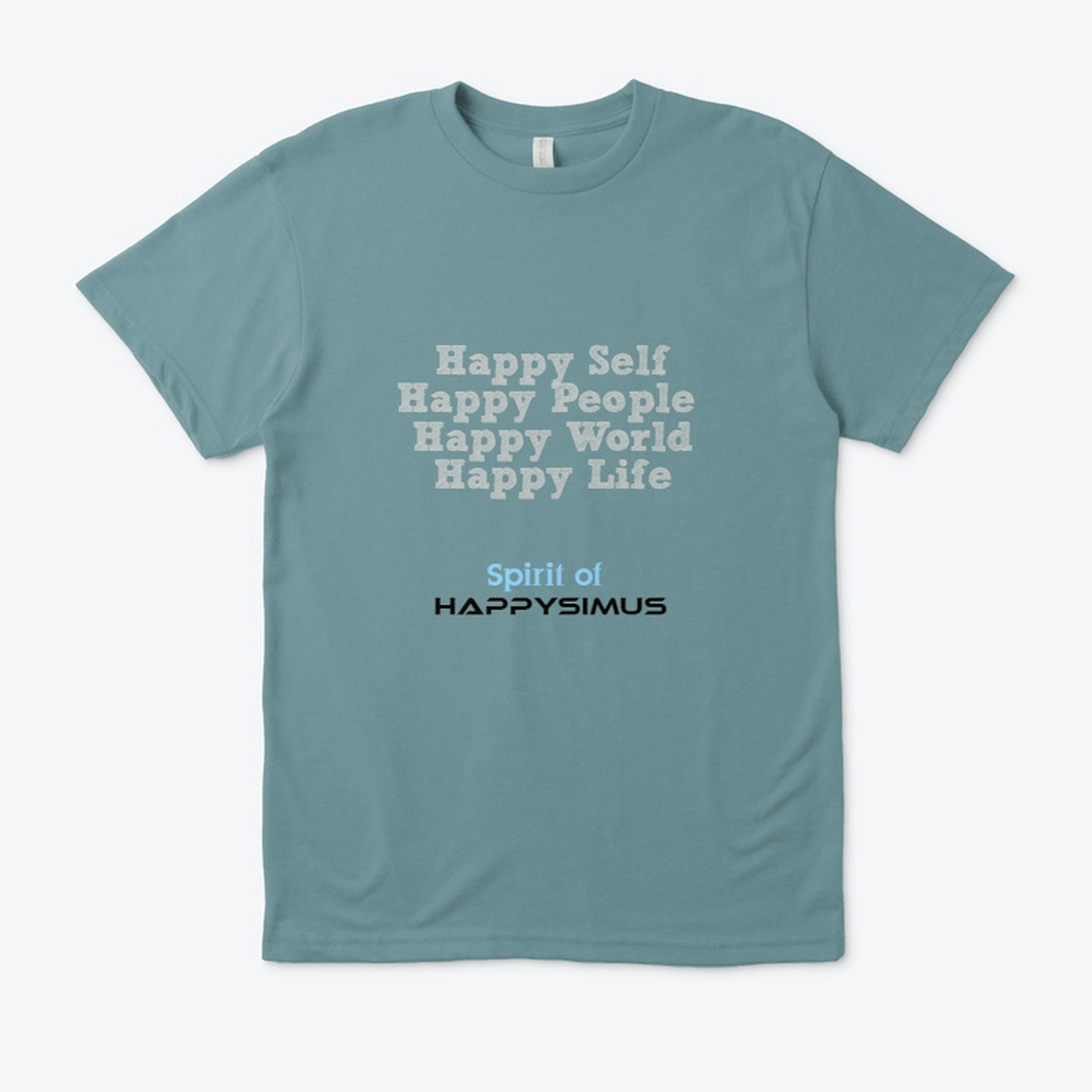 The Spirit of Happysimus T-shirts